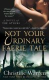 best paranormal romantic novel, not your ordinary faerie tale, christine warren